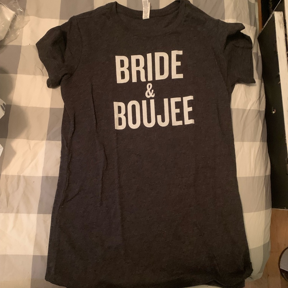Bride and boujee shirt